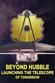 Beyond Hubble: Launching the Telescope of Tomorrow