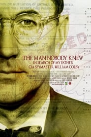 The Man Nobody Knew: In Search of My Father, CIA Spymaster William Colby