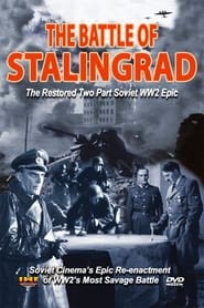 The Battle of Stalingrad, Part I & II (Stalingradskaya bitva I & II)