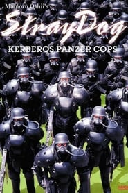 Stray Dog: Kerberos Panzer Cops (Jigoku no banken: kerubersu)