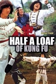 Half a Loaf of Kung Fu (Dian zhi gong fu gan chian chan)