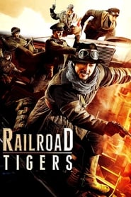 Railroad Tigers Romanian  subtitles - SUBDL poster
