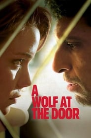 A Wolf at the Door (O Lobo Atras da Porta)