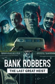 Bank Robbers: The Last Great Heist Arabic  subtitles - SUBDL poster