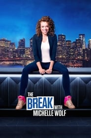 The Break with Michelle Wolf (2018) subtitles - SUBDL poster