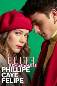 Elite Short Stories: Phillipe Caye Felipe (2021) subtitles - SUBDL poster