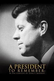A President to Remember: In the Company of John F. Kennedy (2008) subtitles - SUBDL poster