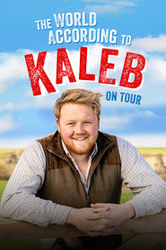 The World According to Kaleb - On Tour