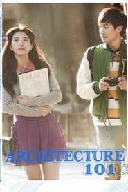 Architecture 101 (An Introduction to Architecture / Geonchukhakgaeron / 건축학개론)