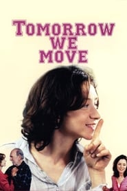 Tomorrow We Move (2004) subtitles - SUBDL poster