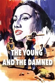 The Young and the Damned (Los Olvidados)