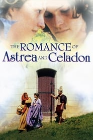 The Romance of Astrea and Celadon (Les amours d'Astrée et de Céladon)