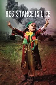 Resistance Is Life (2017) subtitles