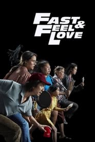 Fast & Feel Love (2022) subtitles