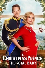 A Christmas Prince: The Royal Baby (2019) subtitles - SUBDL poster