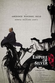 Empire of Silver (Baiyin diguo / 白银帝国)