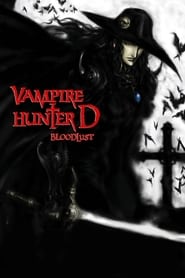 Vampire Hunter D: Bloodlust (Vampaia hantâ D)