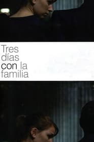 Tres dies amb la famÃ­lia Spanish  subtitles - SUBDL poster