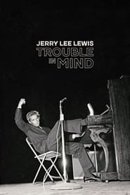 Jerry Lee Lewis: Trouble in Mind (2022) subtitles - SUBDL poster