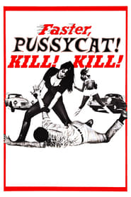 Faster, Pussycat! Kill! Kill! (1965) subtitles