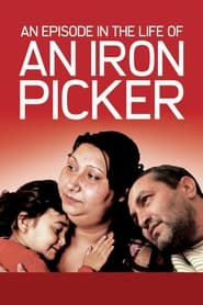An Episode in the Life of an Iron Picker (Epizoda u zivotu beraca zelje) Italian  subtitles - SUBDL poster