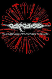 Carcass - The Complete Pathologist's Report (2008) subtitles - SUBDL poster