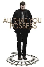 All That You Possess (2012) subtitles