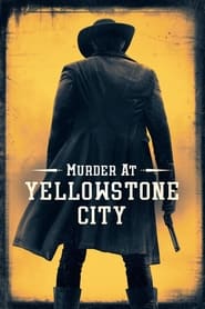 Murder at Yellowstone City (2022) subtitles