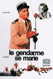 The Gendarme Gets Married (Le gendarme se marie)