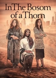 In the Bosom of a Thorn (2019) subtitles - SUBDL poster