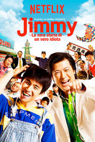 Jimmy: The True Story of a True Idiot