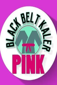 Black Belt Kaler Pink (2017) subtitles - SUBDL poster