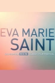 Eva Marie Saint: Live From the TCM Classic Film Festival (2014) subtitles - SUBDL poster