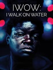 IWOW: I Walk on Water