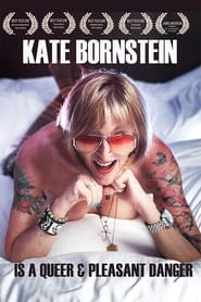 Kate Bornstein is a Queer & Pleasant Danger (2013) subtitles - SUBDL poster
