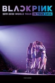 BLACKPINK: 2019-2020 World Tour "In Your Area" Tokyo Dome (2020) subtitles - SUBDL poster