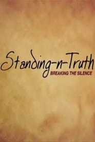 Standing-n-Truth: Breaking the Silence (2009) subtitles - SUBDL poster