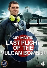 Guy Martin Last Flight of the Vulcan Bomber