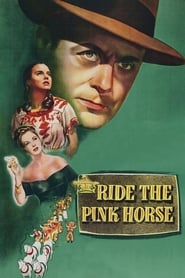 Ride the Pink Horse Arabic  subtitles - SUBDL poster