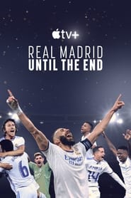 Real Madrid: Until the End