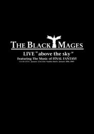 THE BLACK MAGES LIVE "Above the Sky" (2006) subtitles - SUBDL poster