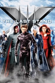 X-Men: The Last Stand (X-Men 3)