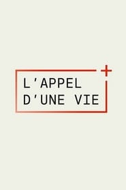 L'appel d'une vie