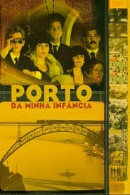 Porto of My Childhood (Porto da Minha Inf&#226;ncia)