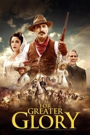 For Greater Glory: The True Story of Cristiada (2012) subtitles