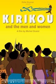 Kirikou and the Men and Women (2012) subtitles