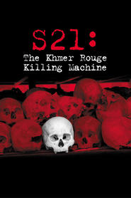 S21 - The Khmer Rouge Death Machine (S-21, la machine de mort Khmère rouge)