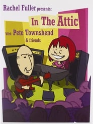 Rachel Fuller presents: In the Attic with Pete Townshend & Friends (2009) subtitles - SUBDL poster