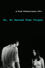 Go, Go Second Time Virgin