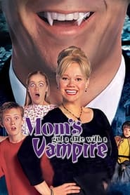 Mom's Got a Date with a Vampire